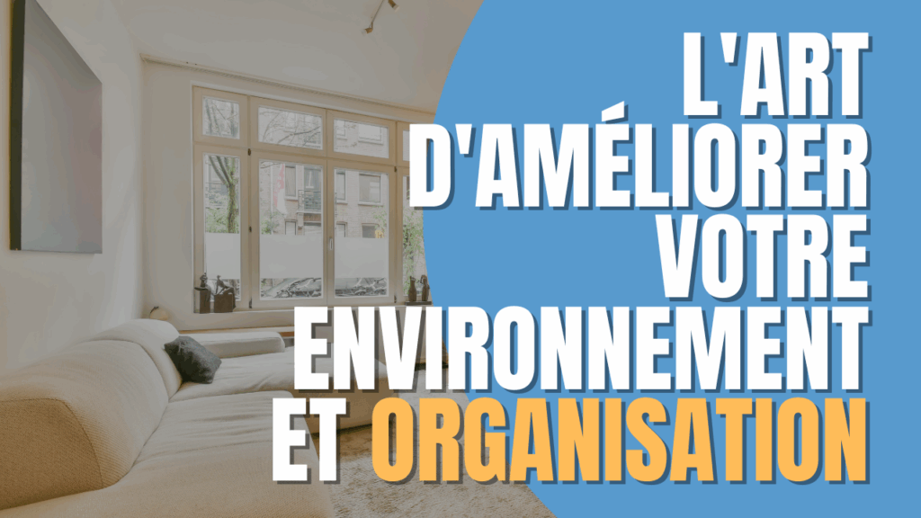 L'art d'améliorer votre organisation